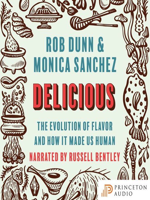 Title details for Delicious by Rob Dunn - Available